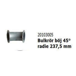 Bulkrör böj 45° radie 237,5 mm